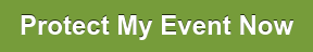 Protect My Event Now